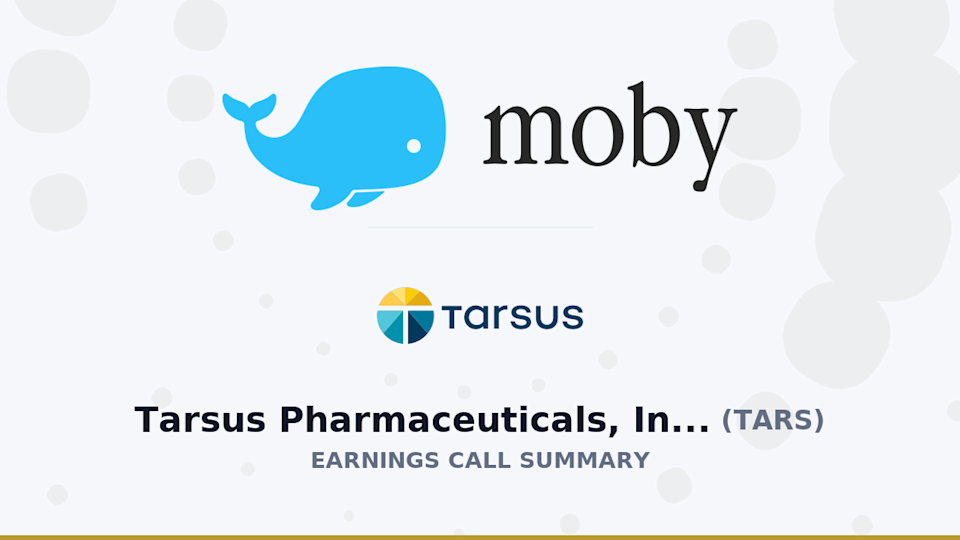 Tarsus Pharmaceuticals, Inc. Q1 2026 Earnings Call Summary